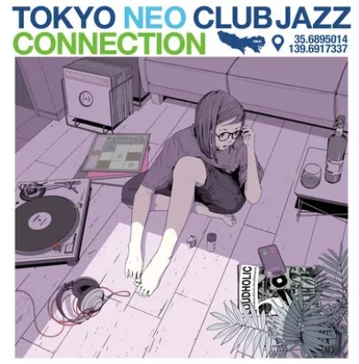 ChiRAL氏企画のコンピアルバム「Tokyo Neo Club Jazz Connection」に参加!!